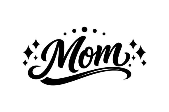 Elegant Sparkle Script Mom Design: Graphics for T-Shirt Designs