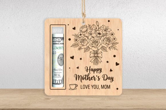 Happy Mother's Day Money Holder SVG: Laser Cutting & Other Art Amp