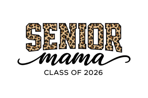 Leopard Senior Mama 2026: Graphics for T-Shirt Designs