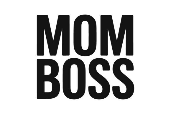 Mom Boss Freebies: Bold Graphics for Mother's Day