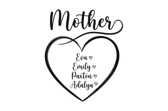 Mother Heart Kids Names: Graphics for T-Shirt Designs