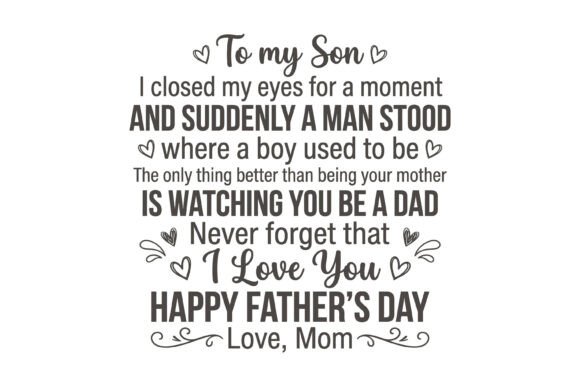 To My Son Fathers Day Quote PNG for Graphics and T-Shirt Designs